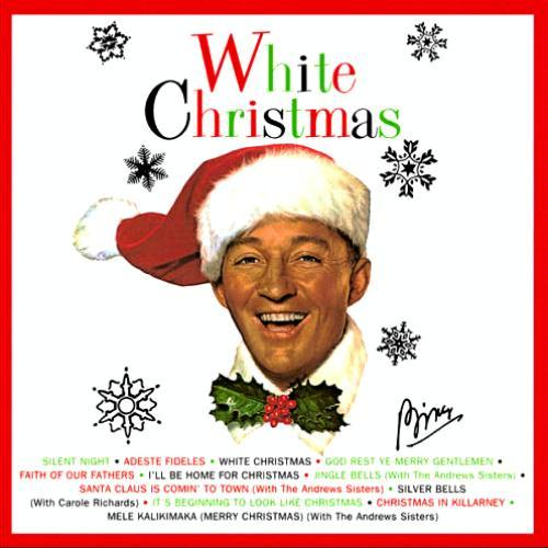 Bing Crosby'Tis the weekend before Christmas and something like a hundred